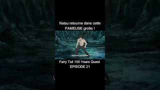 Natsu retourne dans cette FAMEUSE grotte  anime2024 100yearsquest dragoncry [upl. by Nolrak]