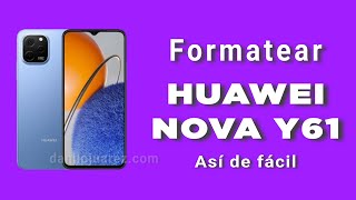 FORMATEAR HUAWEI NOVA Y61 HARD RESET NOVA Y61 [upl. by Leuqer]