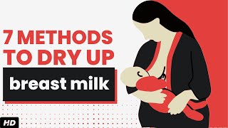 7 Methods To Dry Up Breast Milk [upl. by Anavi2]