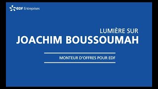 Lumière sur Joachim Boussoumah monteur doffres chez EDF [upl. by Alejandro]