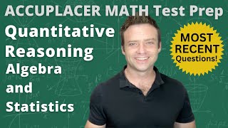 Accuplacer Math Test Prep Quantitaive Reasoning Algebra and Statistics [upl. by Norvan]