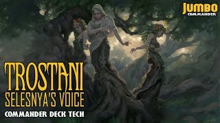 Trostani Selesnyas Voice Commander Deck Tech [upl. by Cherilynn]