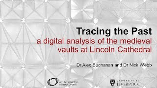 Lincoln Cathedral a digital analysis of the medieval vaults [upl. by Corell]