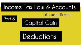 Deductions  Capital Gain [upl. by Raynell]