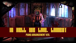 Mili  In Hell We Live Lament piano arrangement 피아노 편곡 [upl. by Aihselef185]