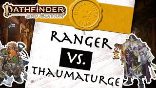 Pathfinder 2e Ranger vs Thaumaturge  The Best Way to Hunt Down a Monster [upl. by Madoc]