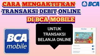 Cara Aktifkan Transaksi Debit Online Di BCA MOBILE g2c14 [upl. by Seow]