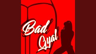 Bad Gyal [upl. by Yelreveb]