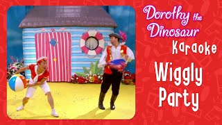 Dorothy the Dinosaur  Wiggly Party Karaoke with Chords [upl. by Nrubliw]