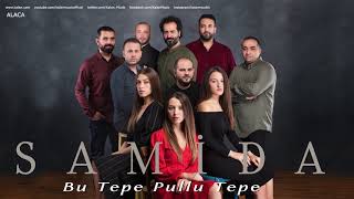 Samida  Bu Tepe Pullu Tepe  Alaca © 2019 Kalan Müzik [upl. by Eanram]