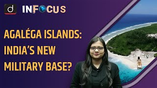 Agalega Island amp India’s Maritime Vision  UPSC  Drishti IAS English [upl. by Bronez]