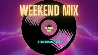 WEEKEND MIX March 30 2024 [upl. by Janie]