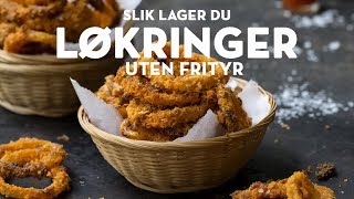 Sprø løkringer helt uten frityr  ja det er mulig  TINE Kjøkken [upl. by Ashlen]