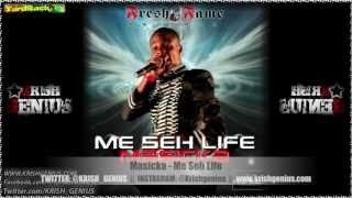 Masicka  Me Seh Life  Feb 2013 [upl. by Eidac]