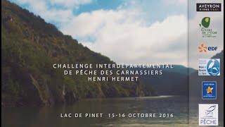 Challenge Interdépartemental de Pêche des Carnassiers Henri Hermet 2016  Retenue de Pinet [upl. by Thierry]