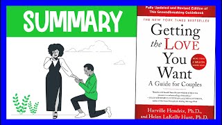 Getting The Love You Want by Harville Hendrix  Animated Book Summary [upl. by Doxia]