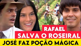 ALMA GÊMEA  RAFAEL CONSEGUE SAVAR O ROSEIRAL [upl. by Nirehtak]