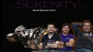 Serenity Movie Reaction Part 1 of 2 [upl. by Sharon]