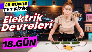 Potansiyel fark Akım Şiddeti Direnç  39 Günde TYT Fizik Kampı  10Sınıf Elektrik Devreleri [upl. by Aivlys]