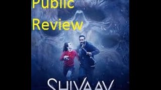 Shivaay Movie Review  Public Review  Ajay Devgn  Erika Kaar [upl. by Sueddaht]