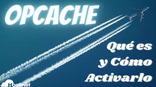 Cache Php OPcache Qué es y Cómo Activarlo [upl. by Ahsir]