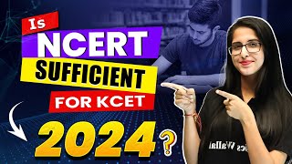 Is NCERT sufficient for KCET 2024  NEET amp JEE [upl. by Ralaigh]