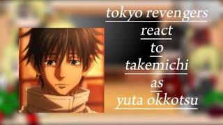 Tokyo revengerscharacters S1  react to  takemichi as YUTA  🇺🇲AU [upl. by Etnemelc]