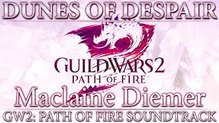 Dunes of Despair  Guild Wars 2 Path of Fire Original Soundtrack [upl. by Ahsaenat]