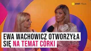 Ewa Wachowicz otworzyła się na temat córki Tego nie wiecie o Aleksandrze Osuchowskiej Plejada [upl. by Eamon]