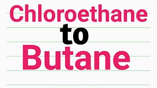 Chloroethane to Butane ll organic chemistry conversion By Bablu chauhan for class 12JEENEET [upl. by Notled]