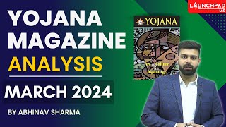 Yojana Magazine March 2024  Detailed Analysis  UPSC  State PCS Examinations [upl. by Aicina]