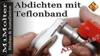 Abdichten mit Teflonband  so gehts [upl. by Kristin]