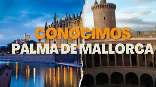 CONOCIMOS LA CIUDAD DE PALMA DE MALLORCA [upl. by Nosahc379]