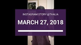 Thalia  Instagram Story  March 27 2018 [upl. by Etteragram]