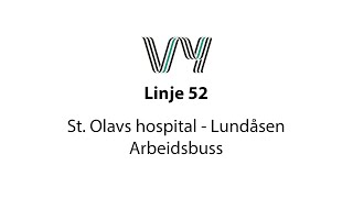 Linje 52 St Olavs hospital  Lundåsen [upl. by Enal848]