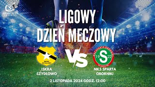 Iskra Szydłowo vs Sparta Oborniki retransmisja [upl. by Peisch]