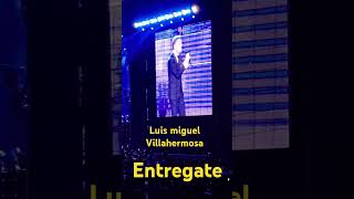 Entregate Luis miguel en tabasco luismiguel luismiguelenvivo villahermosa [upl. by Garfinkel]