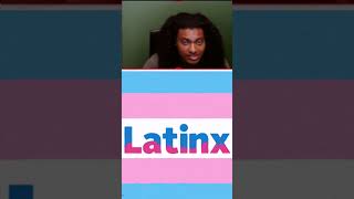 The Word “Latinx” is unnecessary [upl. by Latsirk]