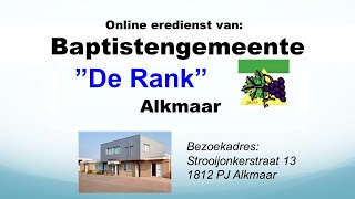 Zondag 6 oktober 2024 Eredienst Baptistengemeente De Rank Alkmaar [upl. by Follansbee]