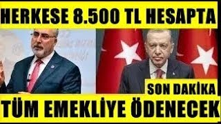 MAAŞLAR ARTTI 8500TL Emekli Dul Yetim Engelli ssk bağkur 4A 4B 4C sondakika [upl. by Gilbertine]