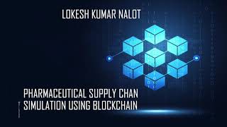 Pharmaceutical Supply Chain Simulation Using a Blockchain Application [upl. by Aig211]