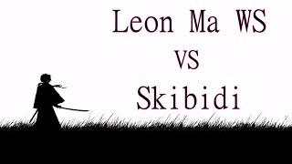 RoGhoul Leon Ma WS vs Skibidi [upl. by Quick]