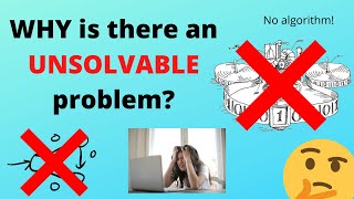 Why is there an Unsolvable Problem [upl. by Yordan]