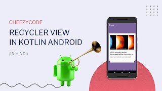 Android RecyclerView in Kotlin  CheezyCode  Android App Development Hindi  2 [upl. by Weingartner]