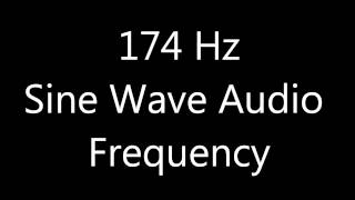 174 Hz Sine Wave Sound Frequency Single Tone Solfeggio [upl. by Erasmo575]