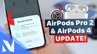 NEUES großes Update für die AirPods Pro 2 amp AirPods 4  Features amp Installation  NilsHendrik Welk [upl. by Bert742]