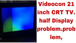 Videocon 21 inch CRT TV half Display problemproblem [upl. by Adnirod]