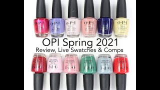 OPI Spring 2021 Review Live Swatches amp Comparisons [upl. by Levey]