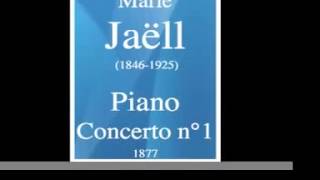 Marie Jaëll 18461925  Piano Concerto No 1 1877 [upl. by Rajewski]