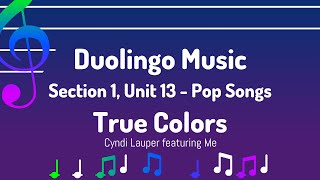 S1 U13 True Colors  Duolingo Music [upl. by Odnuges]